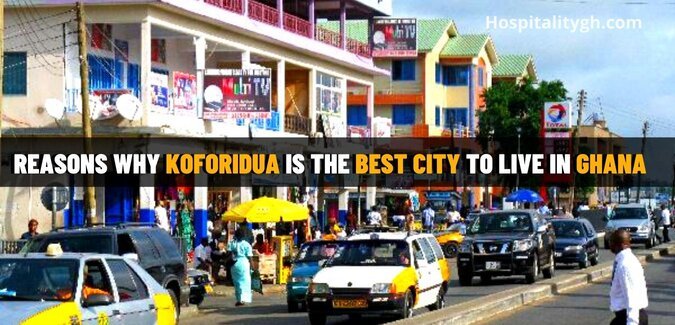 Reasons Why Koforidua Is The Best City To Live In Ghana